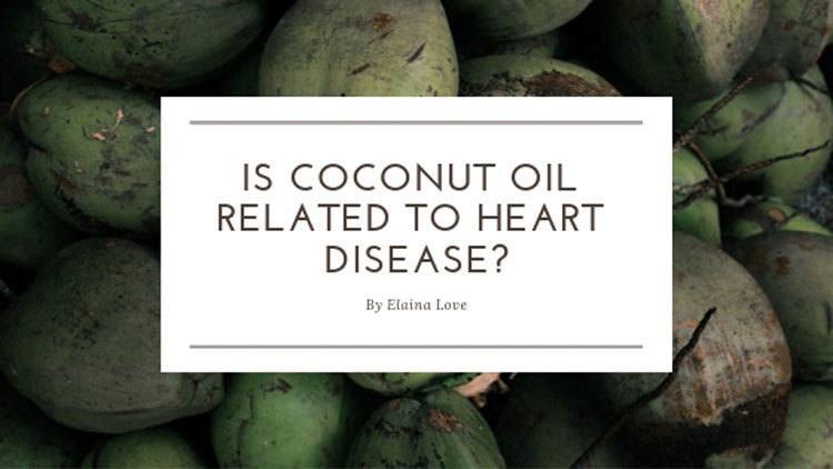 Is-Coconut-Oil-Related-to-Heart-Disease_